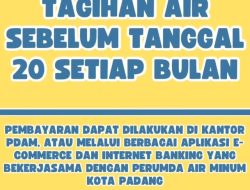Bayarlah Tagihan Air Perumda AM Padang Tepat Waktu!